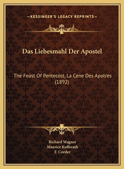 Das Liebesmahl Der Apostel: The Feast of Pentecost, La Cene Des Apotres (1892) (Hardcover)