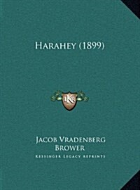 Harahey (1899) (Hardcover)