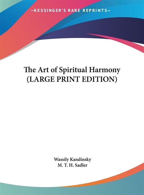 The Art of Spiritual Harmony (LARGE PRINT EDITION) (Hardcover)