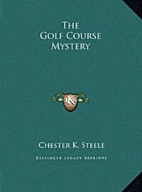 The Golf Course Mystery (Hardcover)