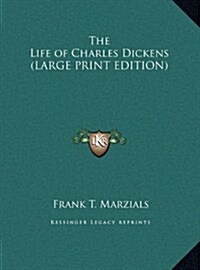 The Life of Charles Dickens (Hardcover)