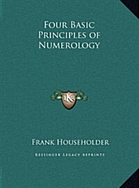 Four Basic Principles of Numerology (Hardcover)