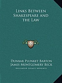 Links Between Shakespeare and the Law (Hardcover)