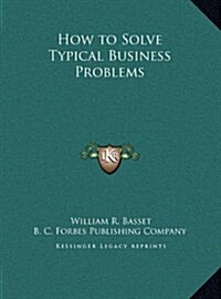 How to Solve Typical Business Problems (Hardcover)