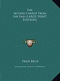 The Second Carrot from the End (Hardcover)