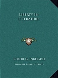 Liberty in Literature (Hardcover)