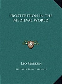 Prostitution in the Medieval World (Hardcover)