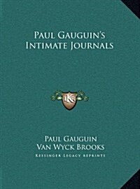 Paul Gauguins Intimate Journals (Hardcover)