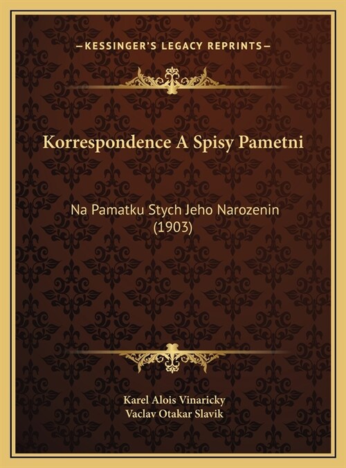Korrespondence a Spisy Pametni: Na Pamatku Stych Jeho Narozenin (1903) (Hardcover)
