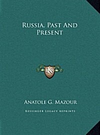 Russia, Past and Present (Hardcover)