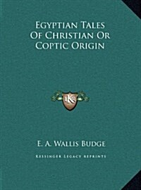 Egyptian Tales of Christian or Coptic Origin (Hardcover)