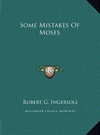 Some Mistakes of Moses (Hardcover)