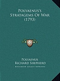 Polyaenuss Stratagems of War (1793) (Hardcover)