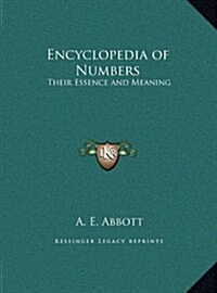 Encyclopedia of Numbers: Their Essence and Meaning (Hardcover)