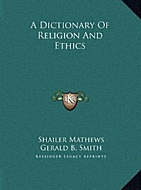 A Dictionary of Religion and Ethics (Hardcover)