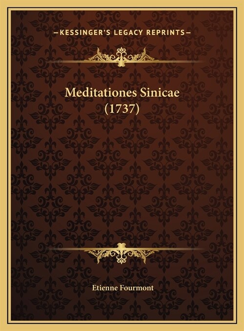 Meditationes Sinicae (1737) (Hardcover)