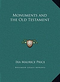 Monuments and the Old Testament (Hardcover)