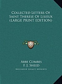 Collected Letters of Saint Therese of Lisieux (Hardcover)