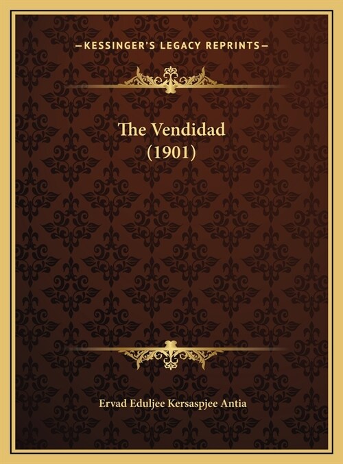The Vendidad (1901) (Hardcover)