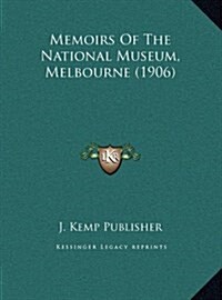 Memoirs of the National Museum, Melbourne (1906) (Hardcover)