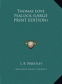 Thomas Love Peacock (Hardcover)