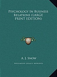 Psychology in Business Relations (Hardcover)