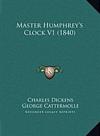 Master Humphreys Clock V1 (1840) (Hardcover)