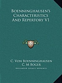 Boenninghausens Characteristics and Repertory V1 (Hardcover)