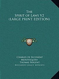 The Spirit of Laws V2 (Hardcover)