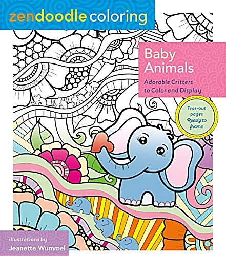 Zendoodle Coloring: Baby Animals: Adorable Critters to Color and Display (Paperback)