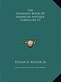 The Standard Book of American Antique Furniture V1 (Hardcover)