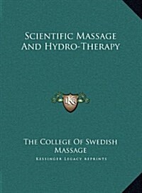 Scientific Massage and Hydro-Therapy (Hardcover)