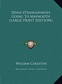 Denis OShaughnessy Going to Maynooth (Hardcover)