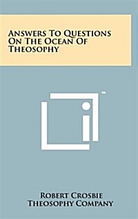 Answers to Questions on the Ocean of Theosophy (Hardcover)