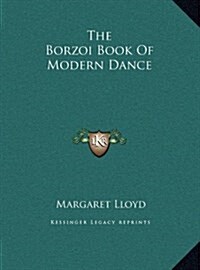 The Borzoi Book of Modern Dance (Hardcover)