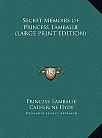 Secret Memoirs of Princess Lamballe (Hardcover)