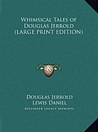 Whimsical Tales of Douglas Jerrold (Hardcover)