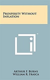 Prosperity Without Inflation (Hardcover)