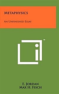 Metaphysics: An Unfinished Essay (Hardcover)