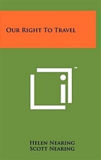 Our Right to Travel (Hardcover)