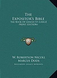 The Expositors Bible: The Book of Genesis V1 (Hardcover)