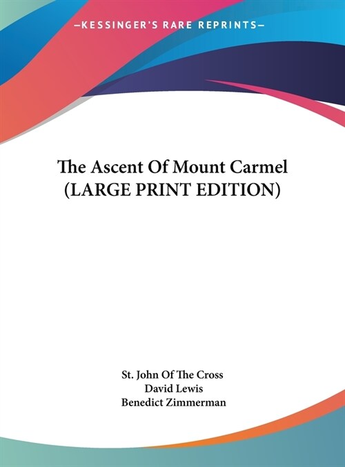 The Ascent Of Mount Carmel (LARGE PRINT EDITION) (Hardcover)