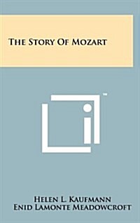 The Story of Mozart (Hardcover)