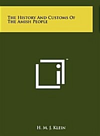 The History and Customs of the Amish People (Hardcover)