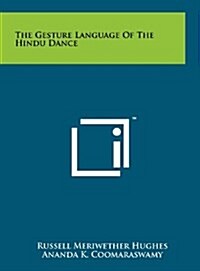 The Gesture Language of the Hindu Dance (Hardcover)