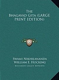 The Bhagavad Gita (LARGE PRINT EDITION) (Hardcover)