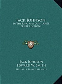 Jack Johnson: In the Ring and Out (Hardcover)