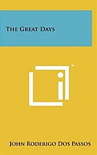 The Great Days (Hardcover)