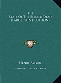 The State of the Blessed Dead (Hardcover)