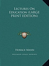 Lectures on Education (Hardcover)